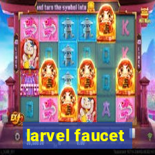 larvel faucet